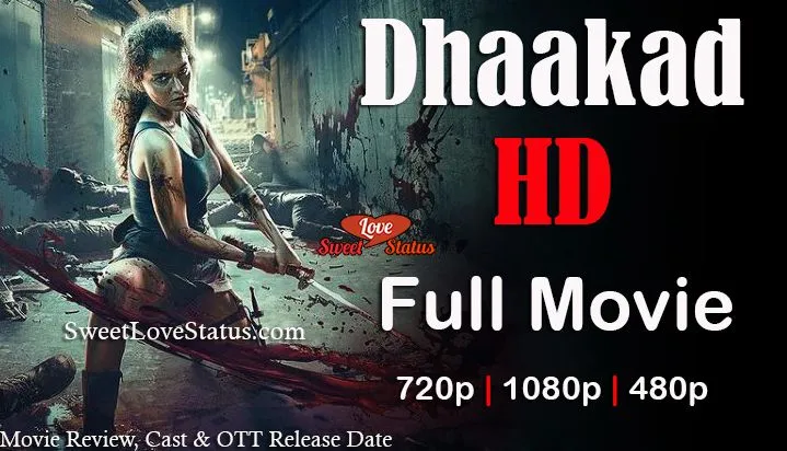 Dhaakad Full Movie Download, Dhaakad Movie Download,