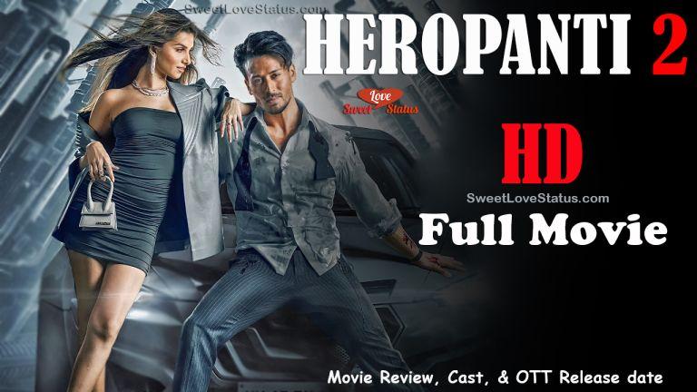 Heropanti 2 Full Movie Download, Heropanti 2 Movie Download,