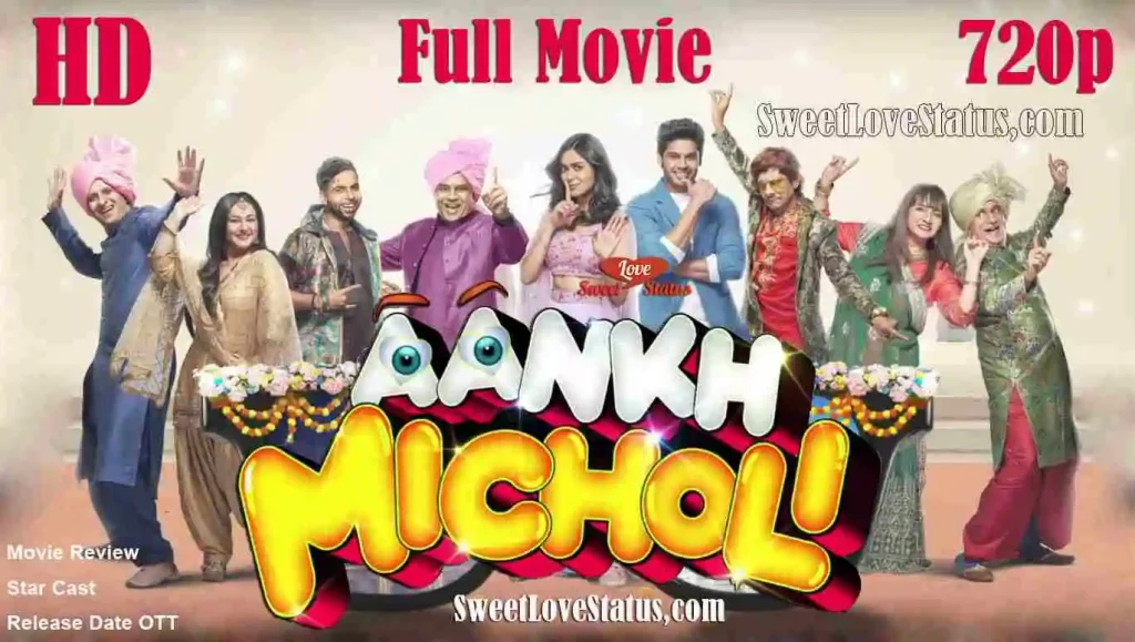 Aankh Micholi 2022 Full Movie Download, Aankh Micholi Full Movie Download, Aankh Micholi 2022 Movie Download,